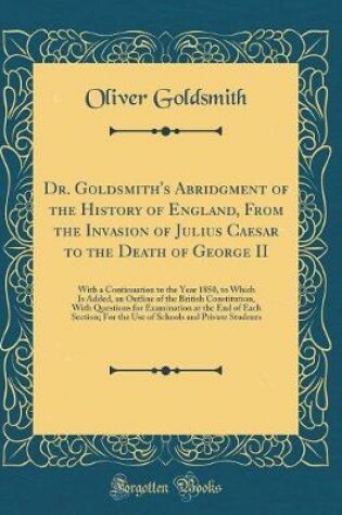 Cover of Dr. Goldsmith's Abridgment of the History of England, from the Invasion of Julius Caesar to the Death of George II