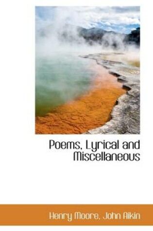 Cover of Poems, Lyrical and Miscellaneous