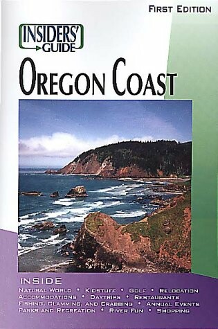 Cover of The Insiders' Guide(r) to the Oregon Coast, 1st