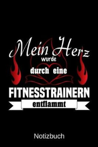 Cover of Mein Herz wurde durch eine Fitnesstrainerin entflammt