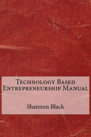 Cover of Technology Based Entrepreneurship Manual