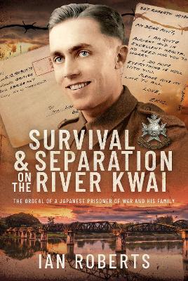 Book cover for Survival and Separation on the River Kwai