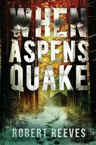 Cover of When Aspens Quake