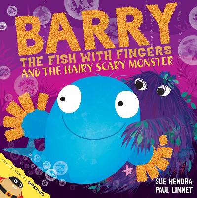 Book cover for Barry the Fish with Fingers and the Hairy Scary Monster