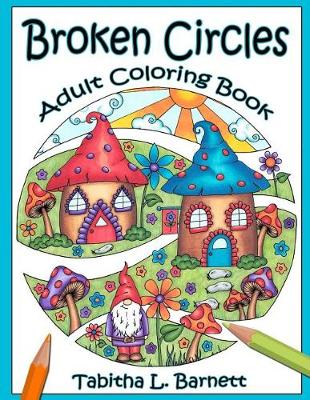 Book cover for Broken Circles Adult Coloring Book