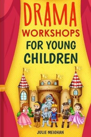 Cover of Drama Workshops for Young Children