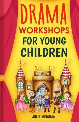 Book cover for Drama Workshops for Young Children