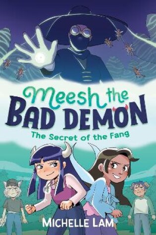 Cover of Meesh the Bad Demon: The Secret of the Fang