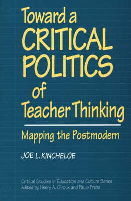 Book cover for Toward a Critical Politics of Teacher Thinking