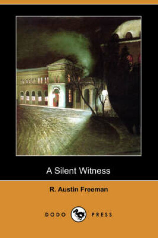 Cover of A Silent Witness (Dodo Press)