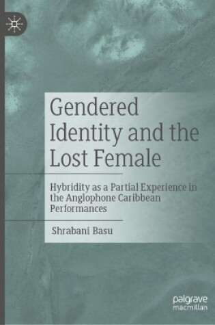 Cover of Gendered Identity and the Lost Female