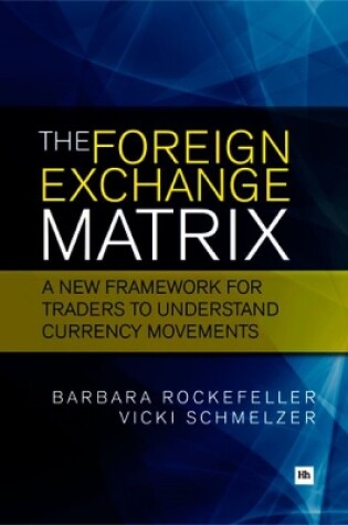 Cover of The Foreign Exchange Matrix