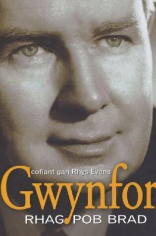 Cover of Rhag Pob Brad - Cofiant Gwynfor Evans