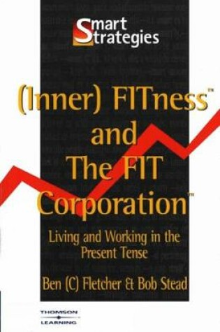 Cover of (Inner) Fitness and the Fit Corporation