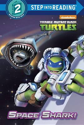 Book cover for Space Shark! (Teenage Mutant Ninja Turtles)