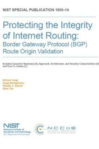 Cover of Protecting the Integrity of Internet Routing