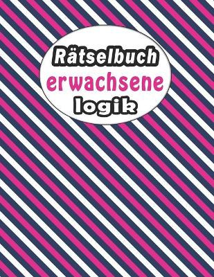 Book cover for Rätselbuch erwachsene logik