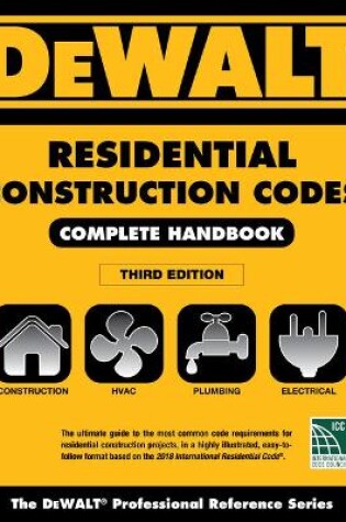 Cover of Dewalt 2018 Residential Construction Codes: Complete Handbook