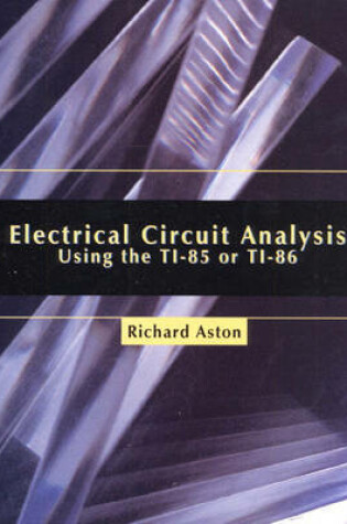 Cover of Electrical Circuit Analysis Using the TI-85 or TI-86