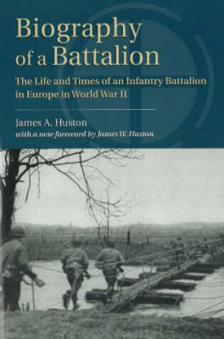 Cover of Biography of a Battalion