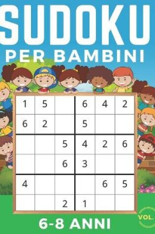 Cover of Sudoku Per Bambini 6-8 Anni
