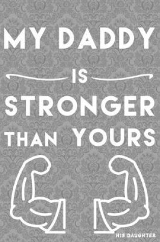 Cover of my Daddy is Stronger than yours