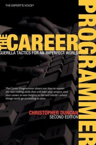 Cover of The Career Programmer: Guerilla Tactics for an Imperfect World