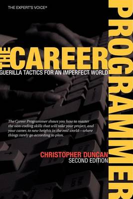 Book cover for The Career Programmer: Guerilla Tactics for an Imperfect World