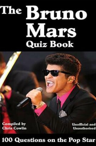 Cover of The Bruno Mars Quiz Book