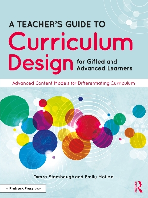 Book cover for A Teacher's Guide to Curriculum Design for Gifted and Advanced Learners