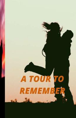 Book cover for A Tour to Remember