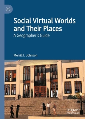 Book cover for Social Virtual Worlds and Their Places