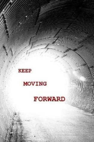 Cover of Keep Moving Forward