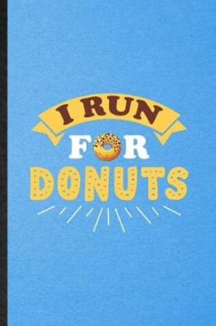 Cover of I Run for Donuts