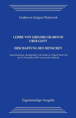 Book cover for Lehre Von Grigori Grabovoi  ber Gott. Erschaffung Des Menschen.