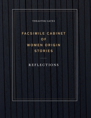 Book cover for Theaster Gates: Facsimile Cabinet of Women Origin Stories