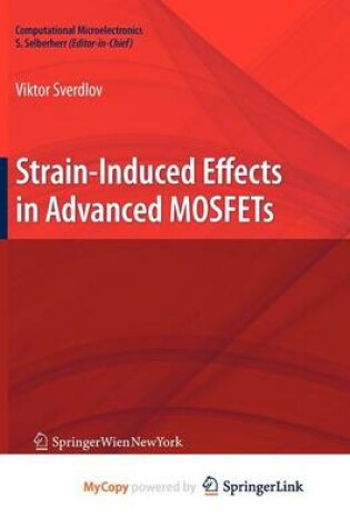 Cover of Strain-Induced Effects in Advanced Mosfets