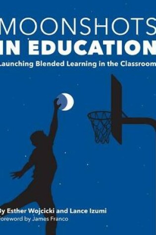 Cover of Moonshots in Education
