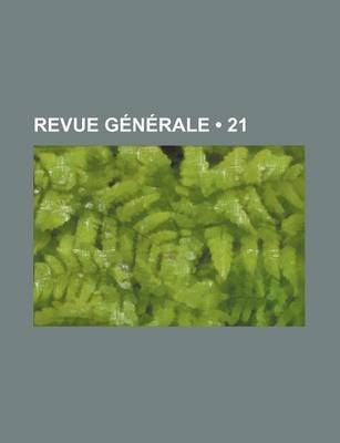 Book cover for Revue Generale (21)