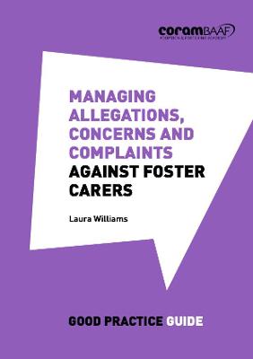 Book cover for Managing Allegations, Concerns and Complaints Against Foster Carers