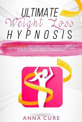 Book cover for Ultimate Weight Loss Hypnosis