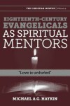 Book cover for Eighteenth-Century Evangelicals as Spiritual Mentors