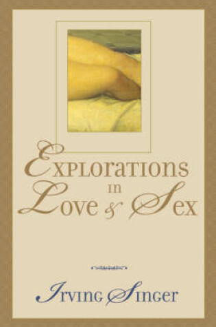 Cover of Explorations in Love and Sex