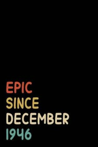 Cover of Epic Since December 1946