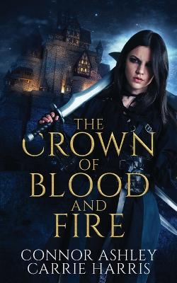 Book cover for The Crown of Blood and Fire