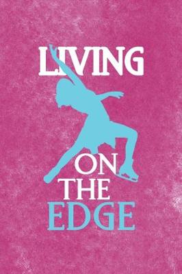 Book cover for Living On The Edge