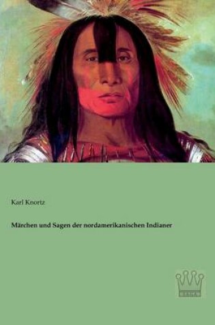 Cover of M�rchen und Sagen der nordamerikanischen Indianer