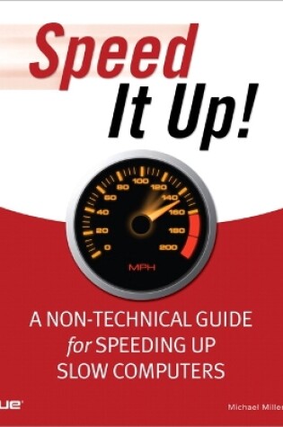 Cover of Speed It Up! A Non-Technical Guide for Speeding Up Slow Computers