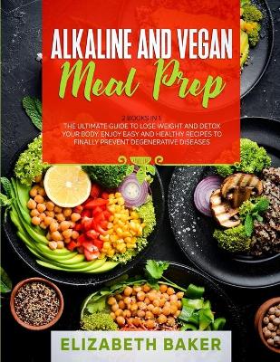 Book cover for Alkaline and Vegan Meal Prep