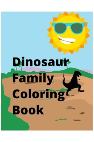 Cover of Dinosaur Family Coloring Book